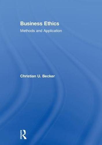 Cover image for Business Ethics: Methods and Application