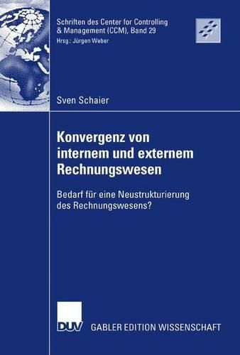 Cover image for Konvergenz von internem und externem Rechnungswesen: Bedarf fur eine Neustrukturierung des Rechnungswesens?