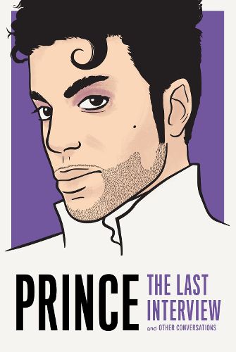 Cover image for Prince: The Last Interview: And Other Conversations