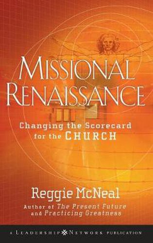 Cover image for Missional Renaissance: Changing the Scorecard for the Church