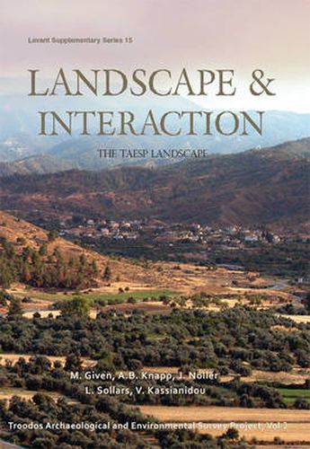 Landscape and Interaction, Troodos Survey Vol 2: The TAESP Landscape