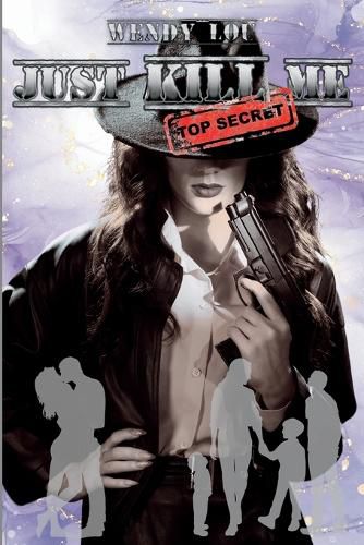 Cover image for Just Kill Me