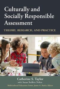 Cover image for Culturally and Socially Responsible Assessment: Theory, Research, and Practice