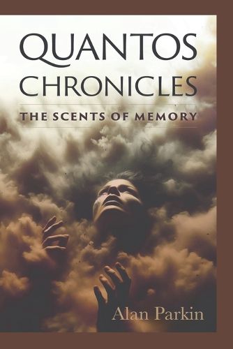 Cover image for Quantos Chronicles The Scents of Memory