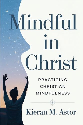 Cover image for Mindful in Christ