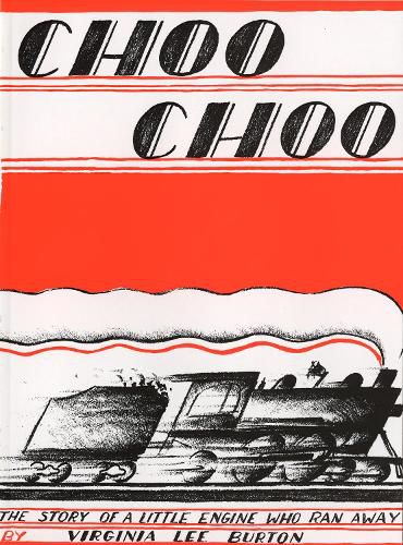 Cover image for Choo Choo: The Story of a Little Engine Who Ran away