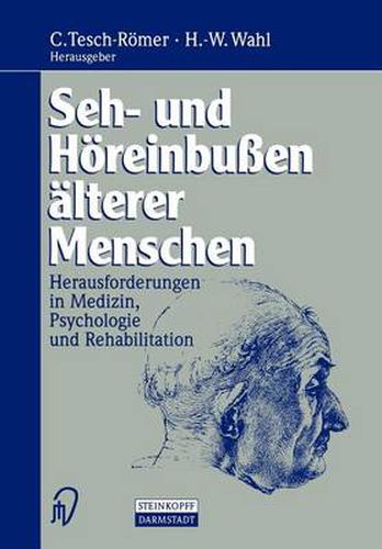 Cover image for Seh- und Hoereinbussen alterer Menschen: Herausforderungen in Medizin, Psychologie und Rehabilitation