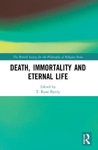 Cover image for Death, Immortality and Eternal Life