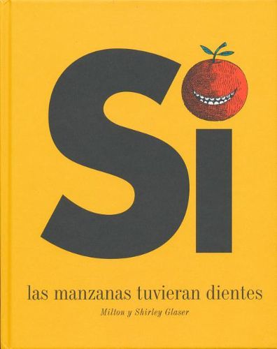 Cover image for Si Las Manzanas Tuvieran Dientes