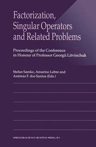 Cover image for Factorization, Singular Operators and Related Problems