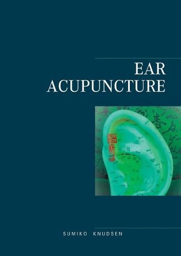 Cover image for Ear Acupuncture Clinical Treatment