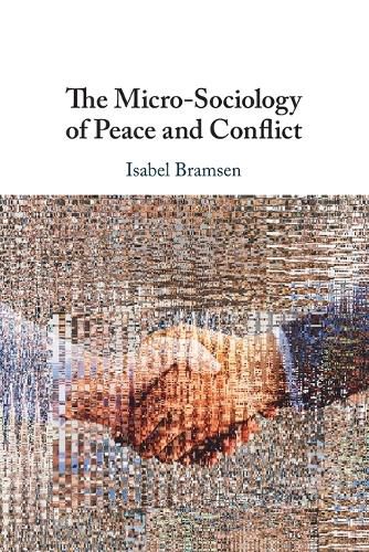 Cover image for The Micro-Sociology of Peace and Conflict