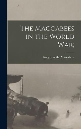 Cover image for The Maccabees in the World war;