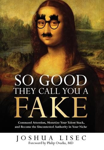 Cover image for So Good They Call You a Fake