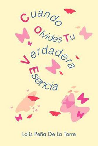 Cover image for Cuando Olvides Tu Verdadera Esencia