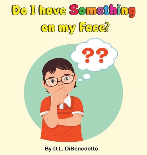 Cover image for Do I have Something on my Face?