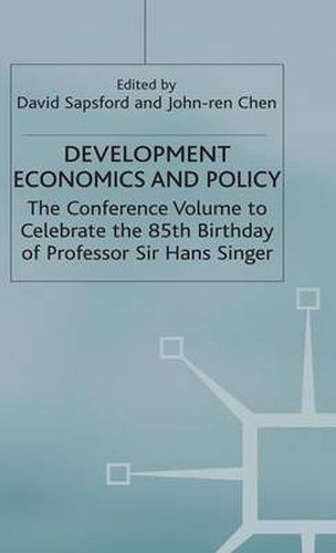 Development Economics and Policy: The Conference Volume to Celebrate the 85th Birthday of Professor Sir Hans Singer