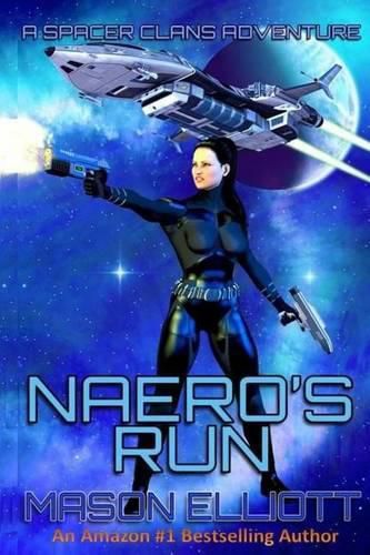 Cover image for Naero's Run: A Spacer Clans Adventure