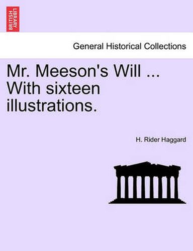 Cover image for Mr. Meeson's Will ... with Sixteen Illustrations.