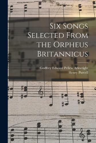 Cover image for Six Songs Selected From the Orpheus Britannicus