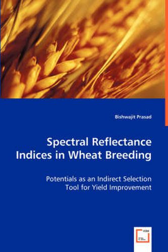Cover image for Spectral Reflectance Indices in Wheat Breeding
