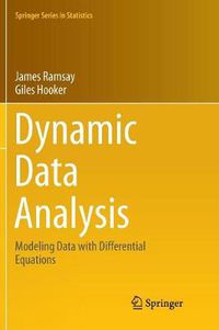 Cover image for Dynamic Data Analysis: Modeling Data with Differential Equations