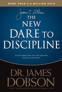 Cover image for The New Dare to Discipline