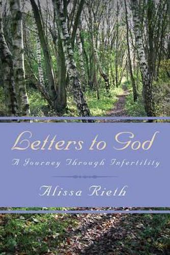 Cover image for Letters to God A Journey Through Infertility