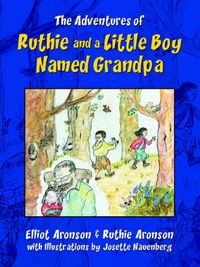 Cover image for The Adventures of Ruthie and a Little Boy Named Grandpa