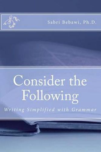 Consider the Following: Writing Simplified with Grammar