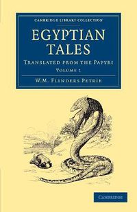 Cover image for Egyptian Tales: Volume 1: Translated from the Papyri