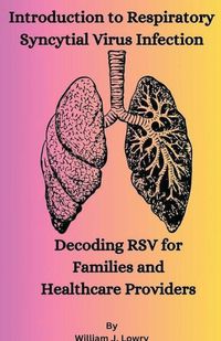 Cover image for Introduction to Respiratory Syncytial Virus Infection