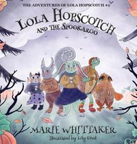 Cover image for Lola Hopscotch and the Spookaroo