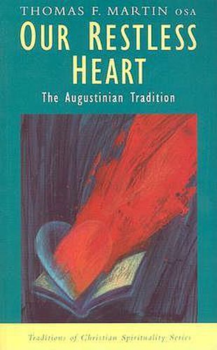 Cover image for Our Restless Heart: The Augustinian Tradition