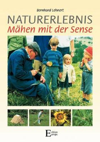 Cover image for Naturerlebnis - Mahen mit der Sense