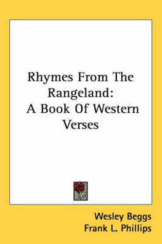 Cover image for Rhymes from the Rangeland: A Book of Western Verses