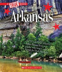 Cover image for Arkansas (a True Book: My United States) (Library Edition)