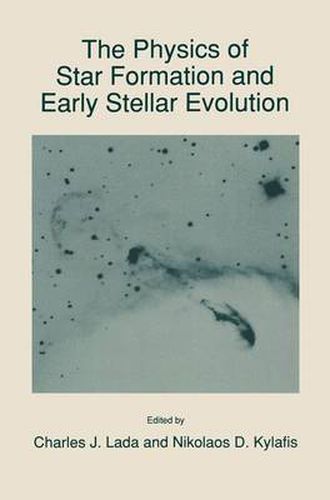 Cover image for The Physics of Star Formation and Early Stellar Evolution