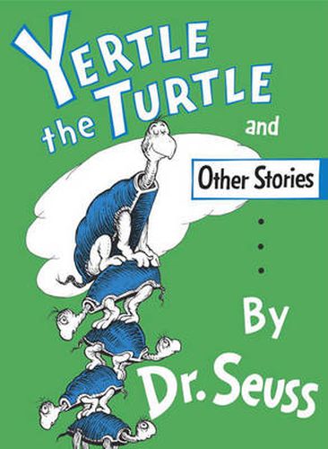 Cover image for Yertle the Turtle and Other Stories