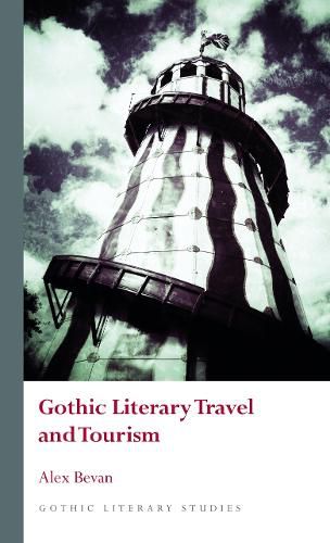 Cover image for Gothic Literary Travel and Tourism