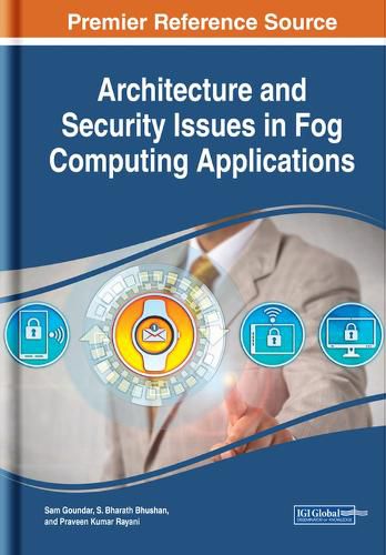 Cover image for Architecture and Security Issues in Fog Computing Applications