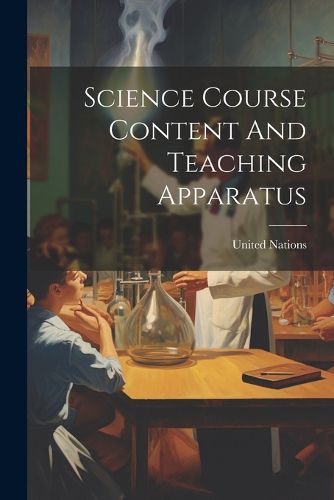 Cover image for Science Course Content And Teaching Apparatus
