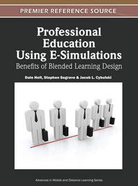 Cover image for Professional Education Using E-Simulations: Benefits of Blended Learning Design