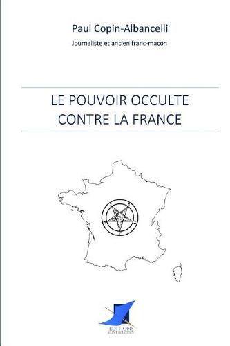 Le pouvoir occulte contre la France