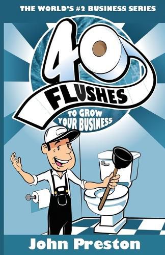 Cover image for 40 Flushes To Grow Your Business
