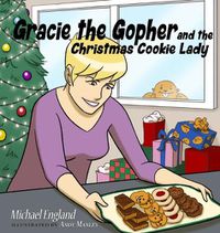 Cover image for Gracie the Gopher and the Christmas Cookie Lady