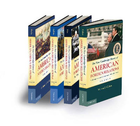 Cover image for The New Cambridge History of American Foreign Relations 4 Volume Set