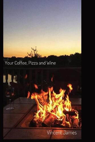 Cover image for Your Coffee, Pizza and Wine