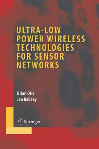 Cover image for Ultra-Low Power Wireless Technologies for Sensor Networks