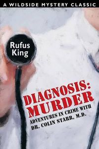 Cover image for Diagnosis: Murder -- Adventures in Crime with Dr. Colin Starr, M.D.